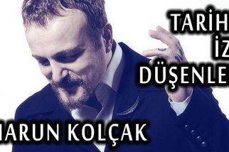 Harun Kolçak Kimdir?