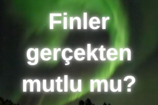 Finlandiyalılar Gerçekten Mutlu mu?